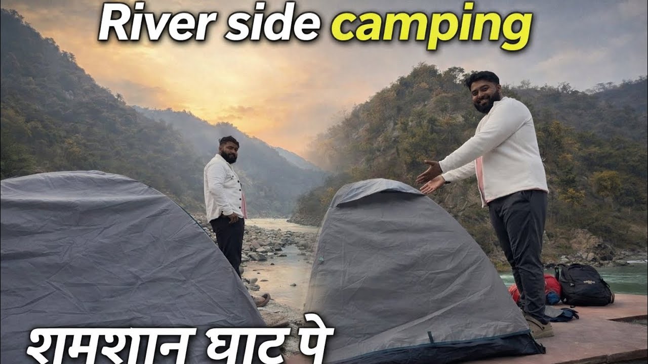 River Side Camping || Jungle Camping in Rishikesh 🌿🏕️ || समसान घाट के पास की Camping 🏕️🥲☠️💀