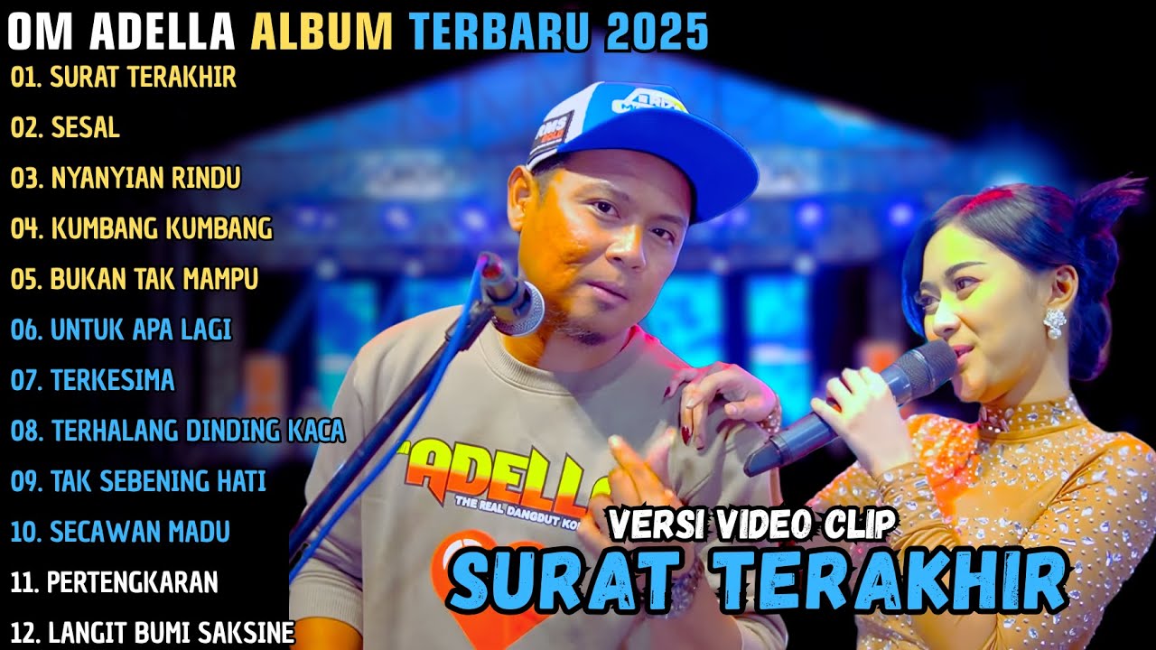 OM ADELLA TERBARU 2025 || SURAT TERAKHIR - SESAL - NYANYIAN RINDU || FENDIK ADELLA