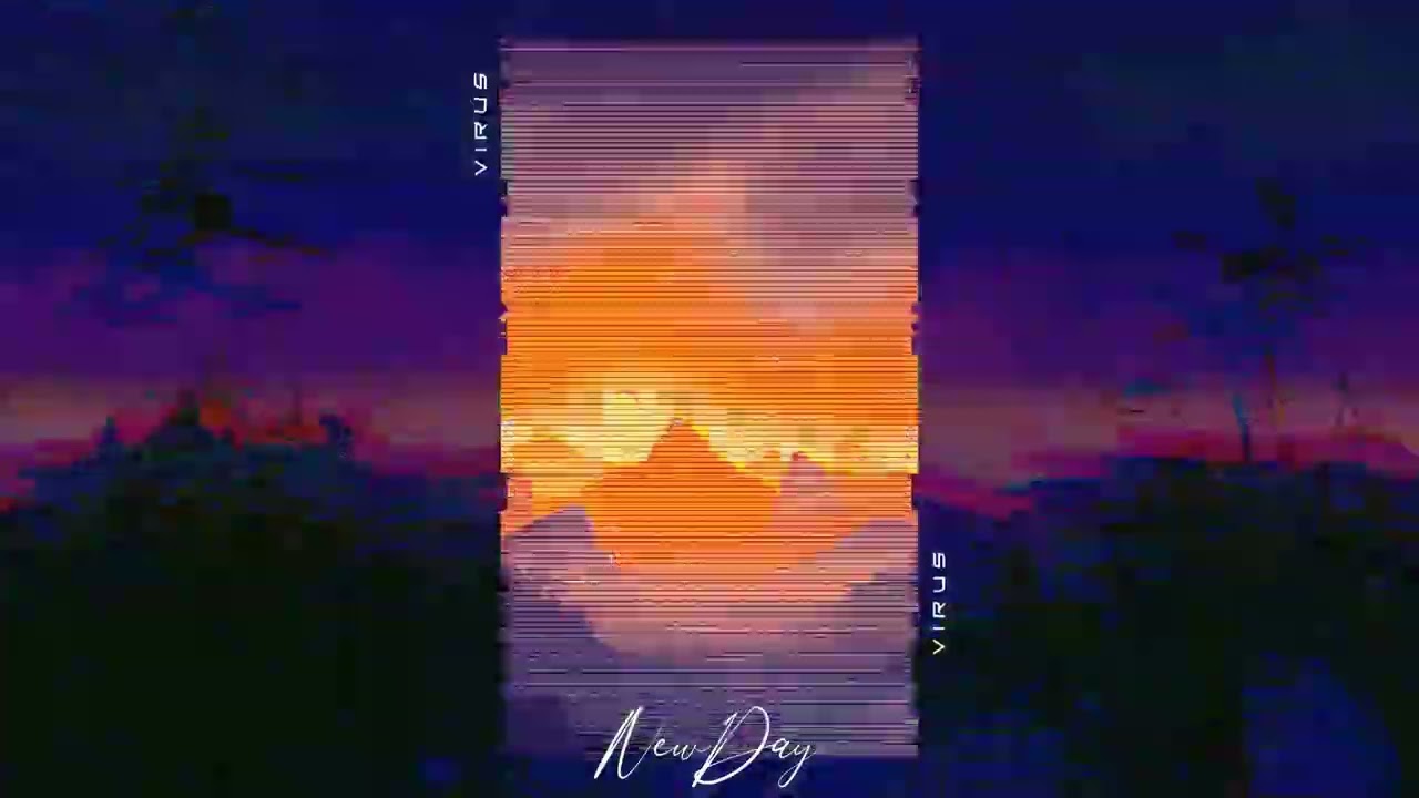 [Virus] New Day