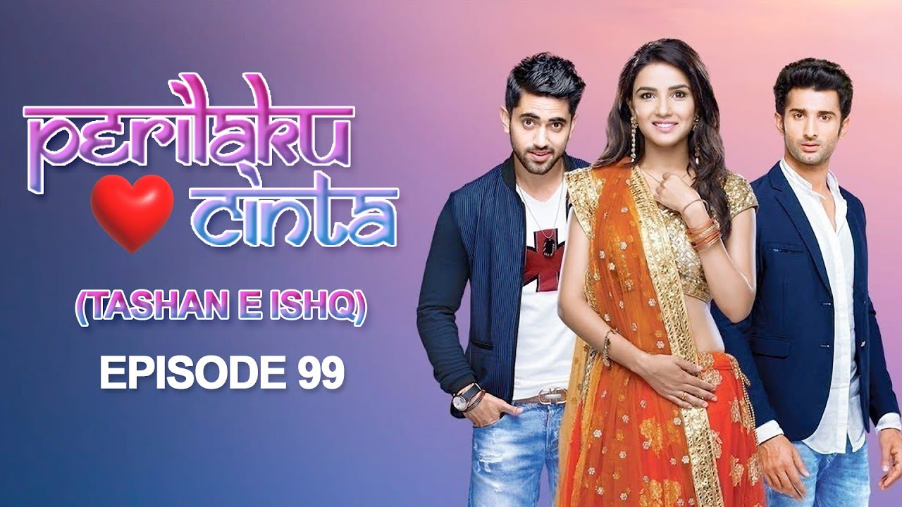 Perilaku Cinta  | Episode - 99 | Zee Bioskop