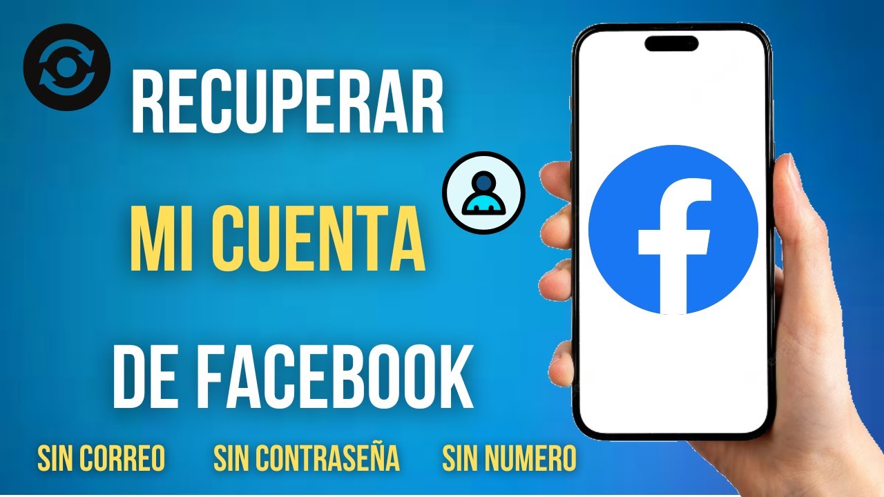 Como Recuperar Mi Cuenta De Facebook (Sin Correo Electronico Y Sin Contrase&ntilde;a)