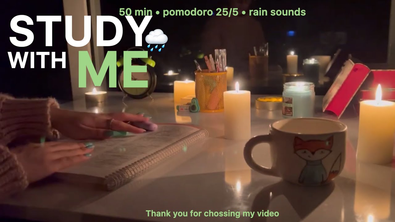 50-MIN NIGHT STUDY WITH ME 🌙 / Candlelit Desk 🕯️ / Rain Sounds 🌧️ / Pomodoro 25–5 (2 Sessions)