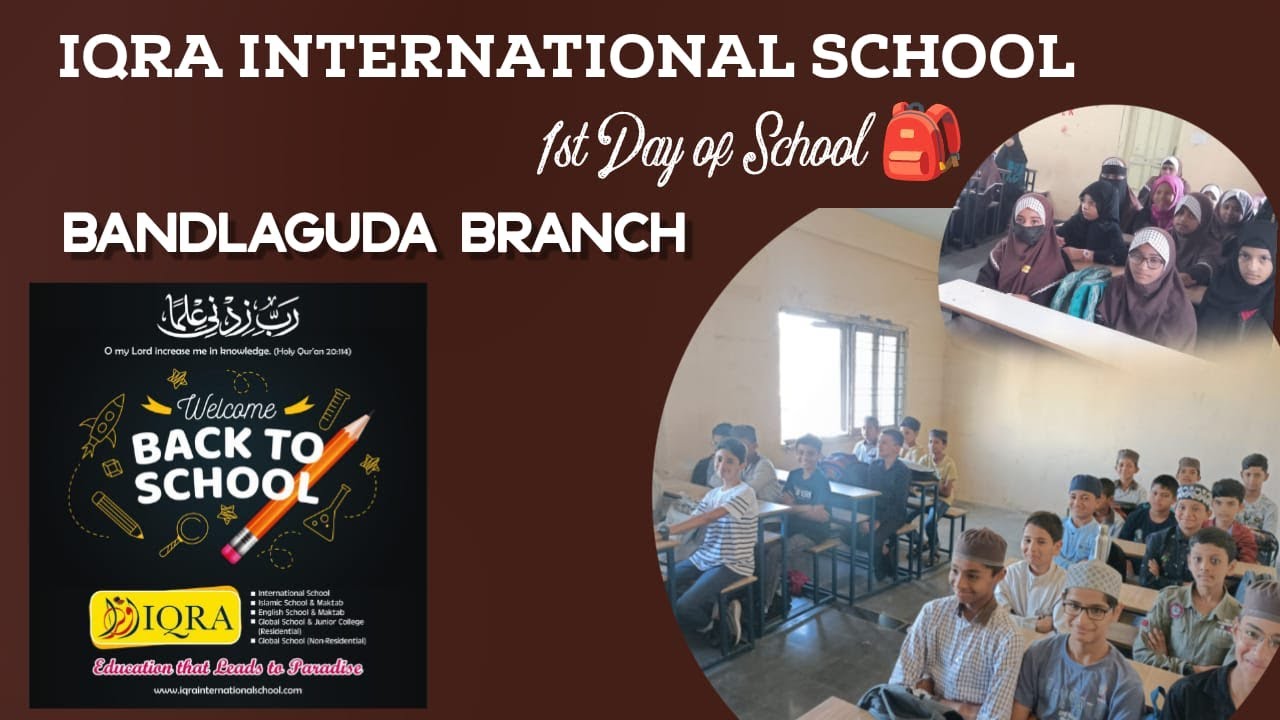 BACK TO SCHOOL 2023 | PRIMARY SECTION | IQRA INTERNATIONAL SCHOOL| BANDLAGUDA BRANCH | TELANGANA