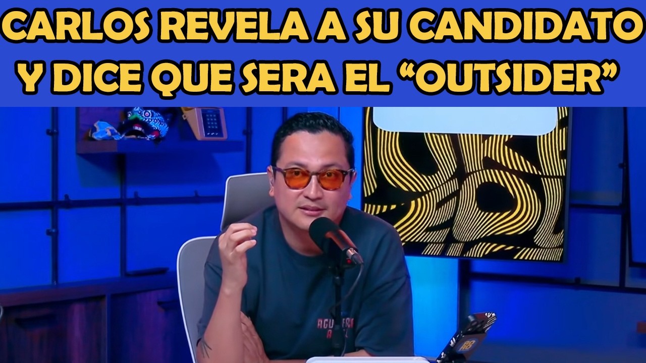 CARLOS OROZCO REVELA A QUIÉN APOYA Y SORPRENDE: “ESTE SERÁ EL OUTSIDER DE LAS ELECCIONES”