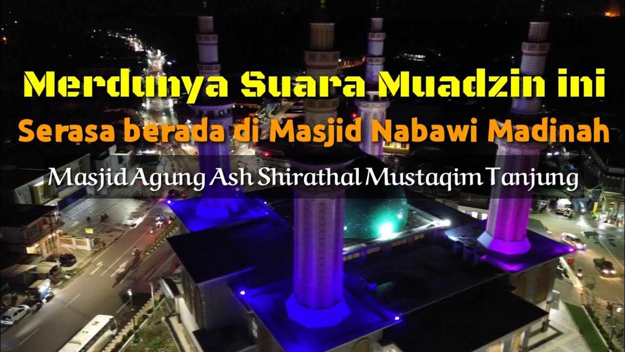 Masjid Agung Ash Shirathal Mustaqim Tanjung Tabalong