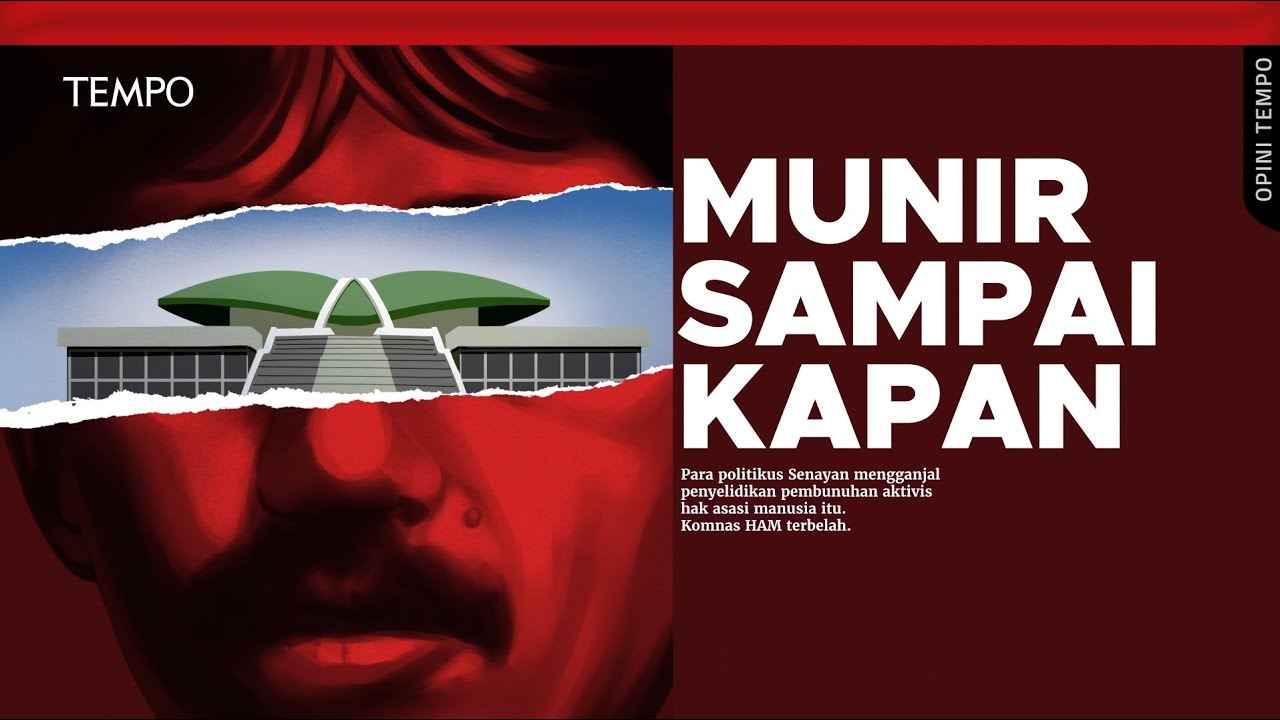 Jalan Buntu Kasus Munir | Opini Tempo