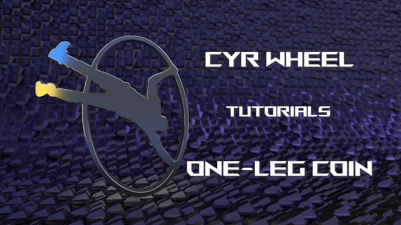 Cyr Wheel Tutorial - One-Leg Coin