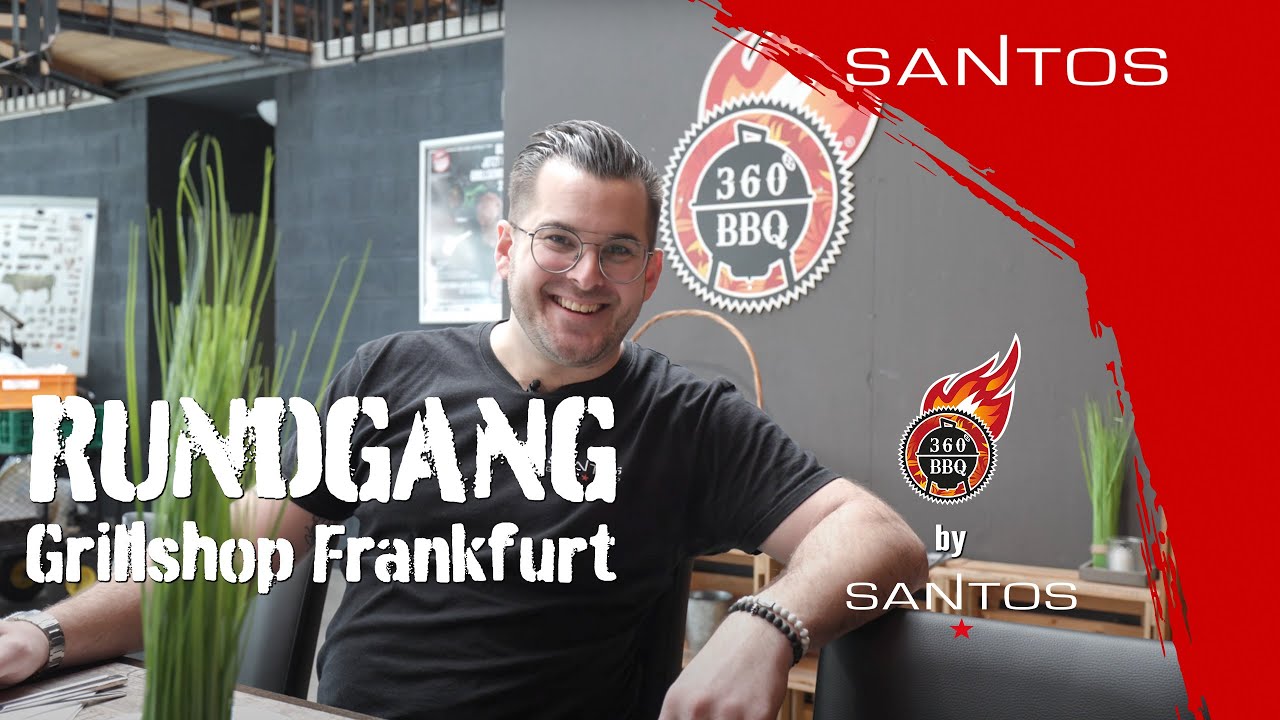 🔥Rundgang vom SANTOS Frankfurt (ehemals 360° BBQ) Grillshop || Grills und Grillzubehör 🔥