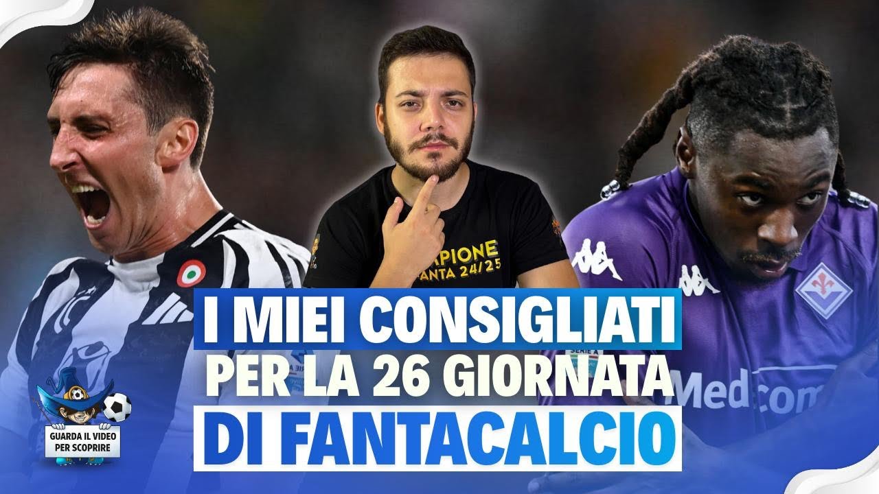 FANTACALCIO | CONSIGLI FORMAZIONI 26ª GIORNATA (Analisi TUTTE partite) #fantacalcio #seriea #calcio
