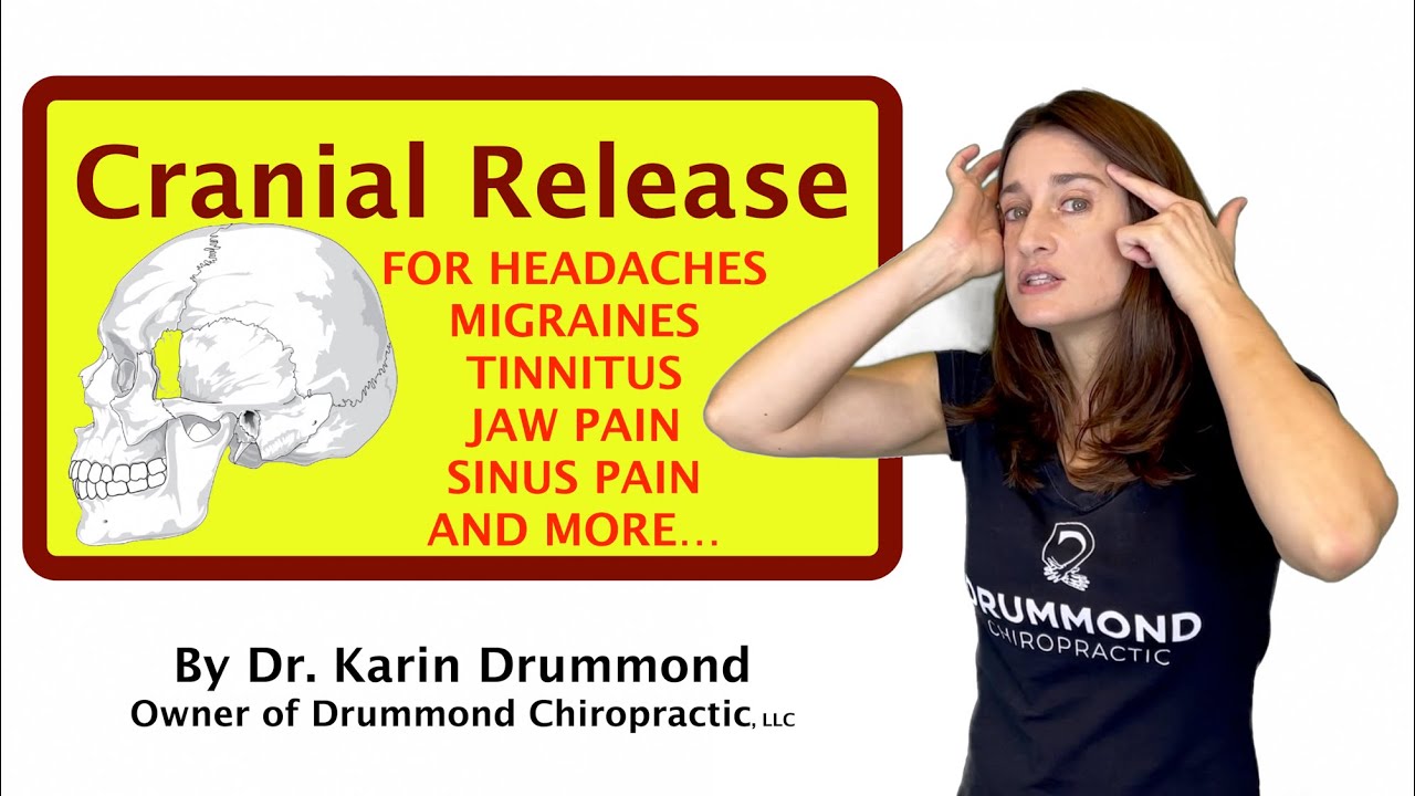 How To Do Self Cranial Release For Headaches, Migraines, Sinus Congestion, Tinnitus, Jaw Pain & More