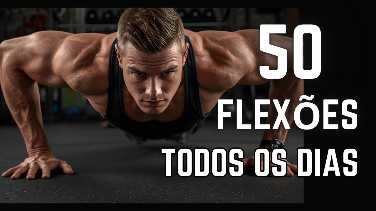 O Que Acontece Se Você Fizer 50 Flexões Por Dia? (30 Dias de Desafio)