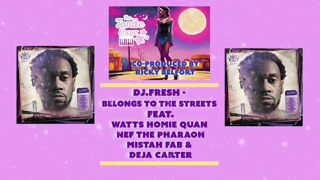 DJ.Fresh - Belongs To The Streets Feat. #wattshomiequan , #nefthepharaoh , #mistahfab , #dejacarter