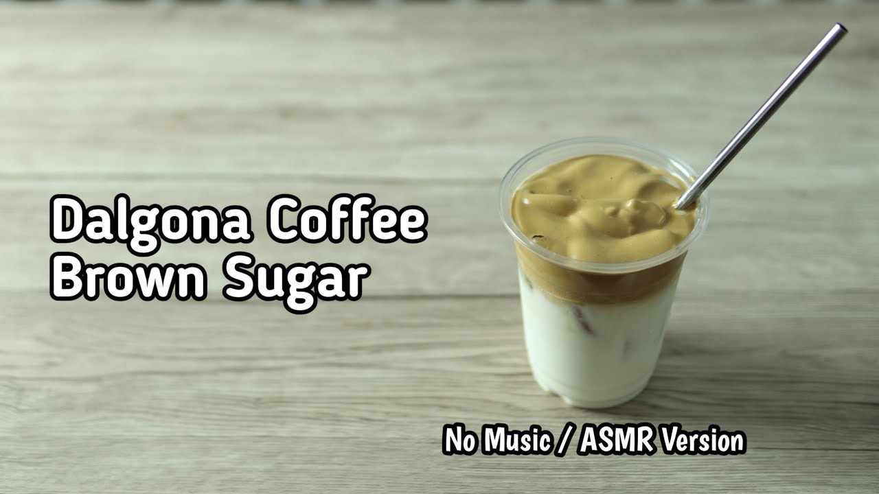 [ASMR] How to make Dalgona Coffee with instant coffee and brown sugar