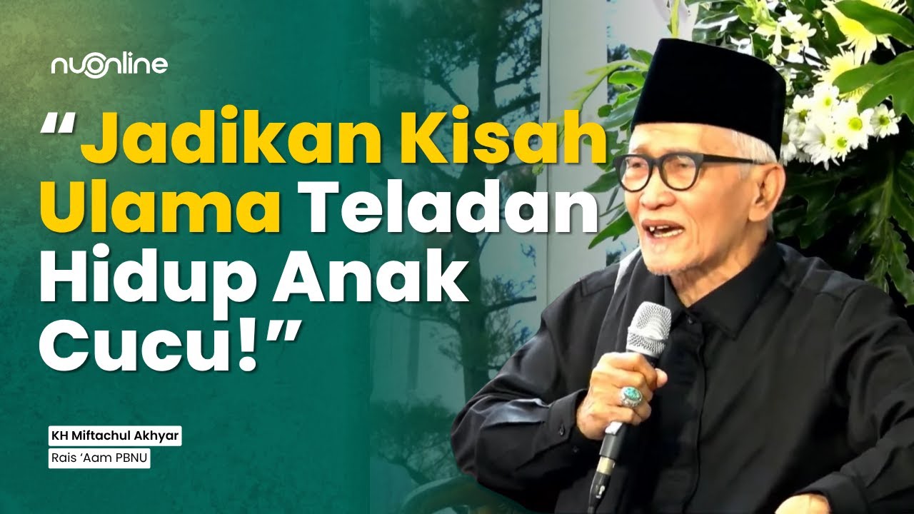 Zaman Penuh Kekacauan: Ini Nasihat Penting Rais 'Aam PBNU| KH Miftachul Akhyar [Full Ceramah]