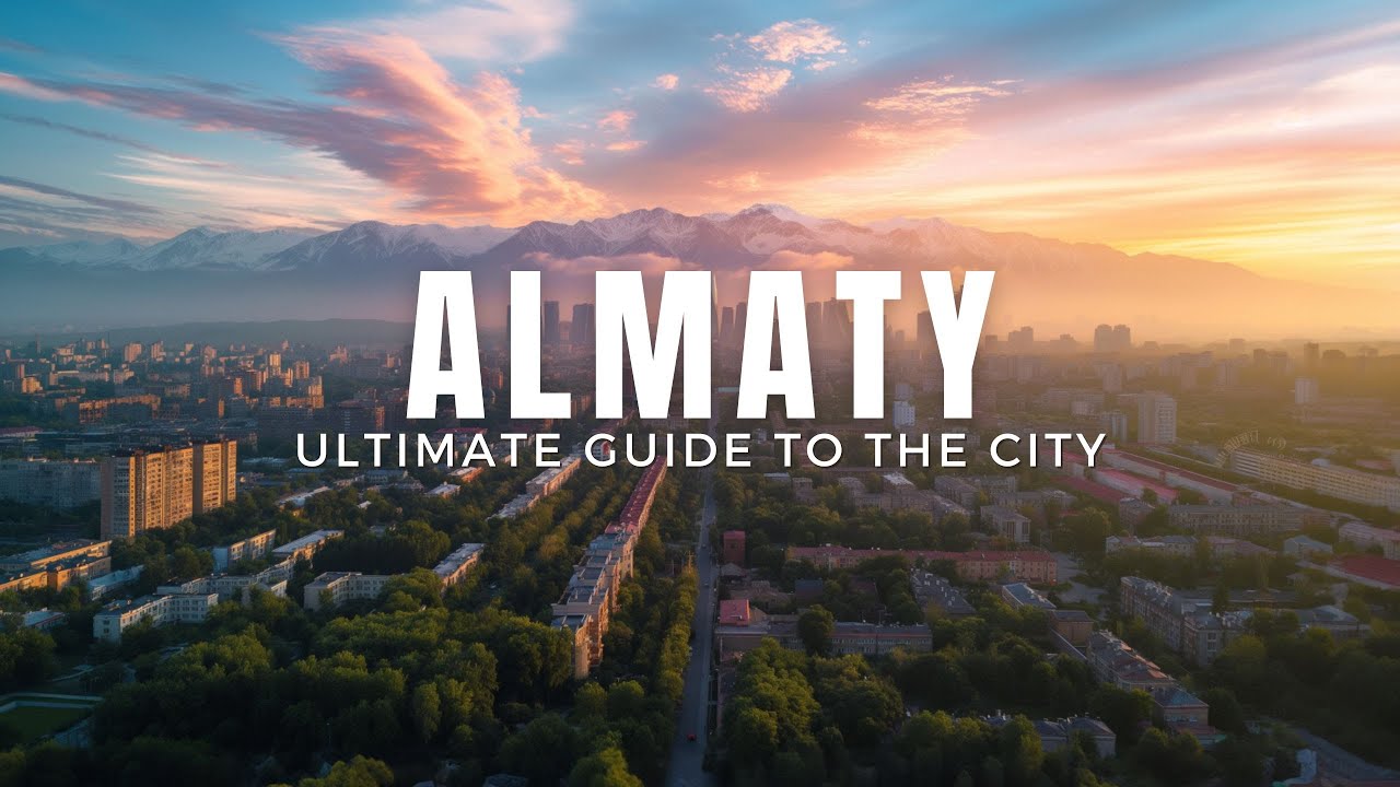Travel Guide to Almaty Kazakhstan | Kazakhstan Travel Vlog
