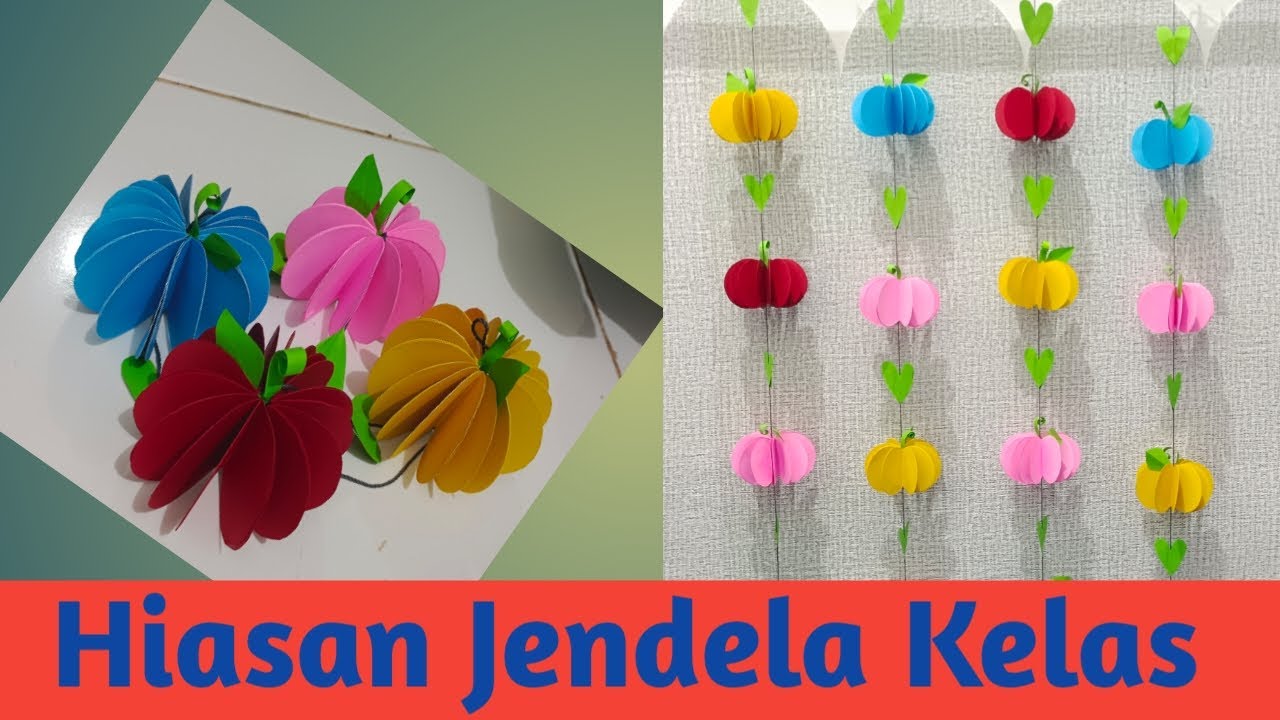 #DIY Hiasan Jendela Kelas SD/TK Gantung yang Cantik dari kertas Jilid