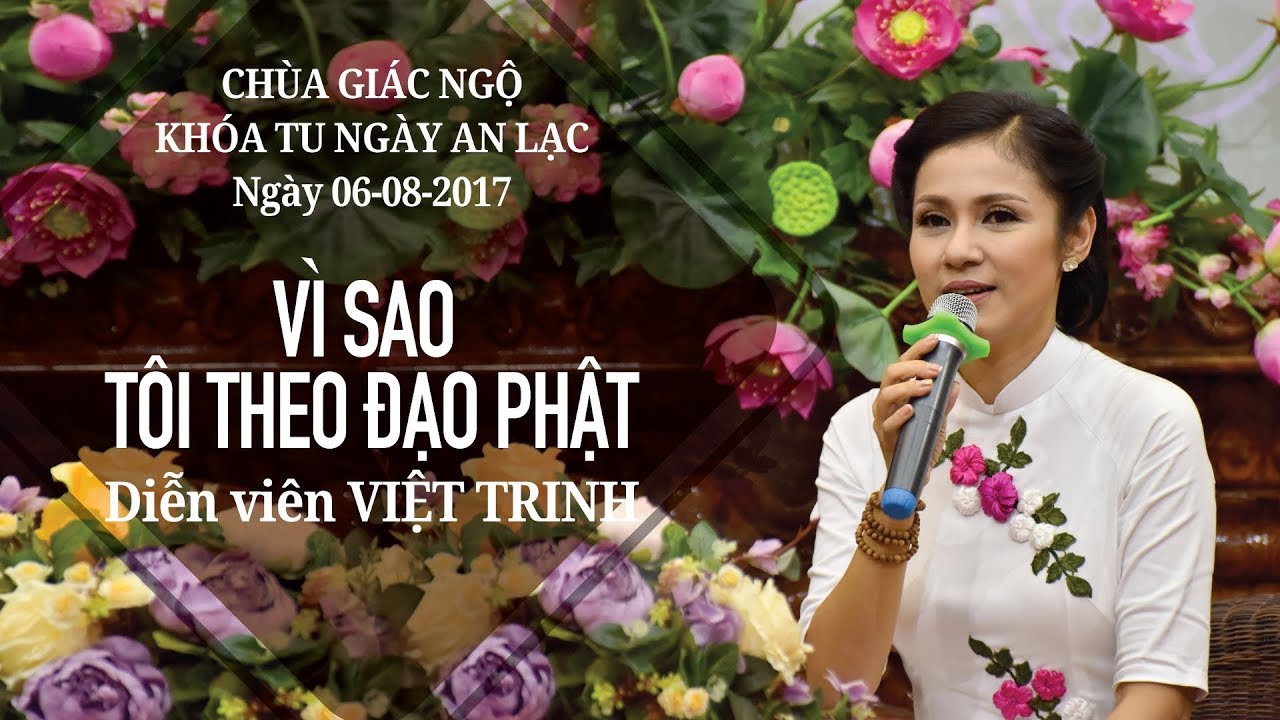 Vì sao tôi theo đạo Phật kỳ 18 - Diễn viên Việt Trinh