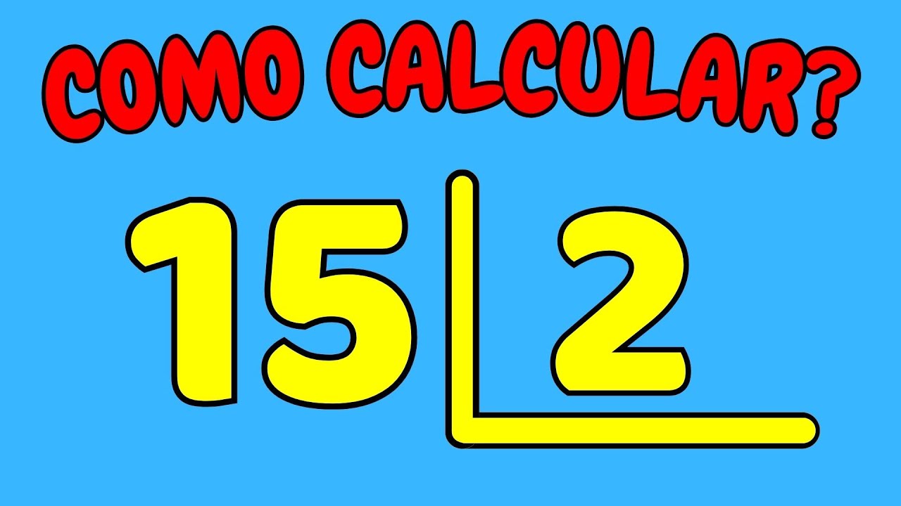 COMO CALCULAR 15 DIVIDIDO POR 2?| Dividir 15 por 2