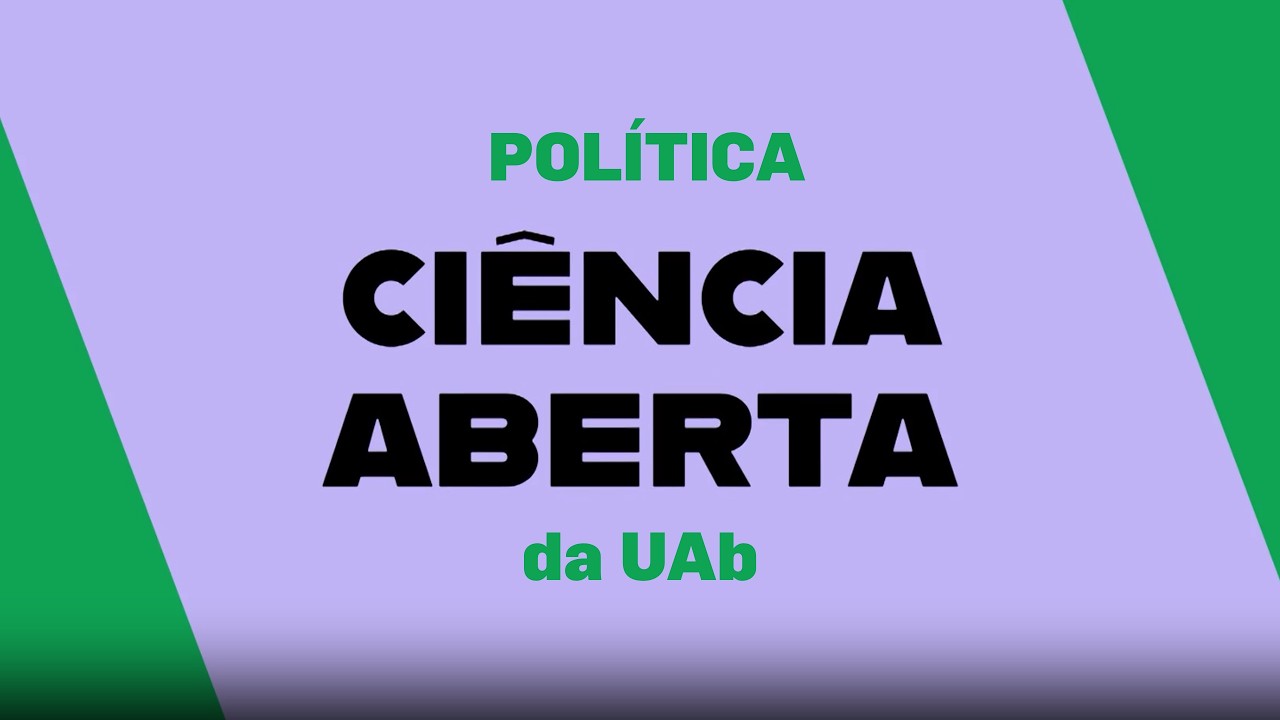 A Pol&iacute;tica de Ci&ecirc;ncia Aberta da UAb