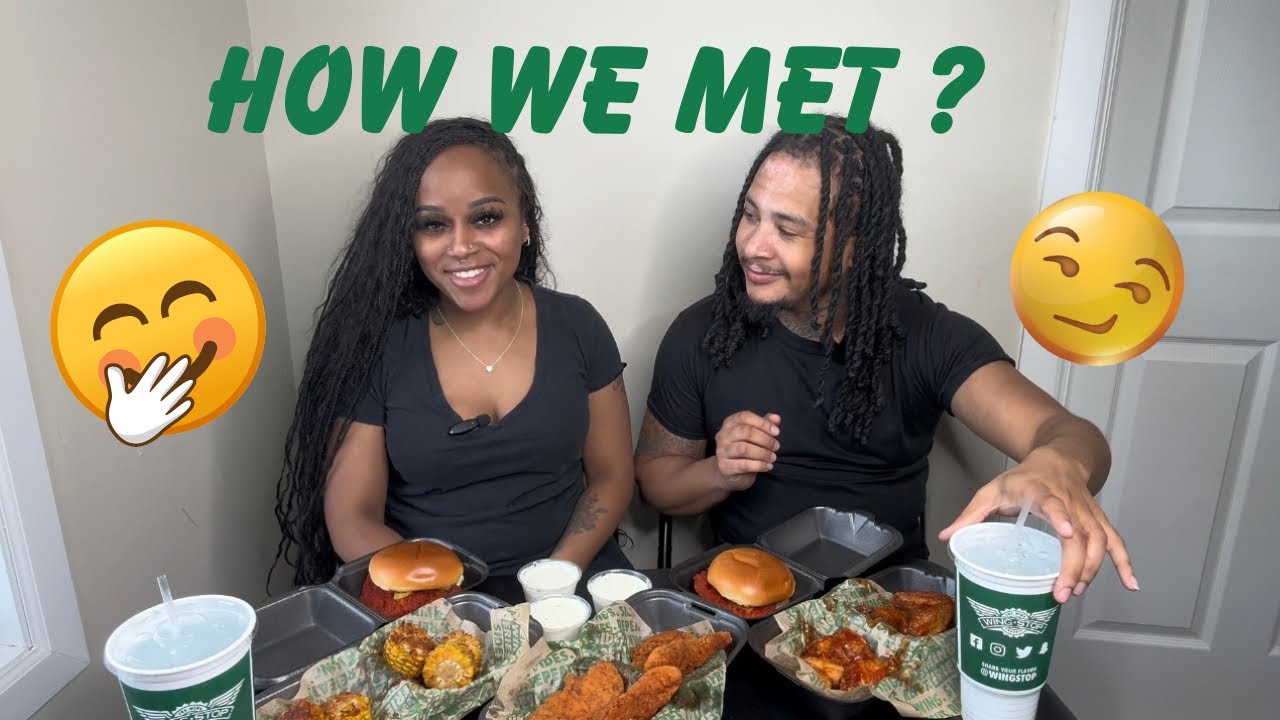 HOW WE MET STORYTIME! | Wingstop Mukbang