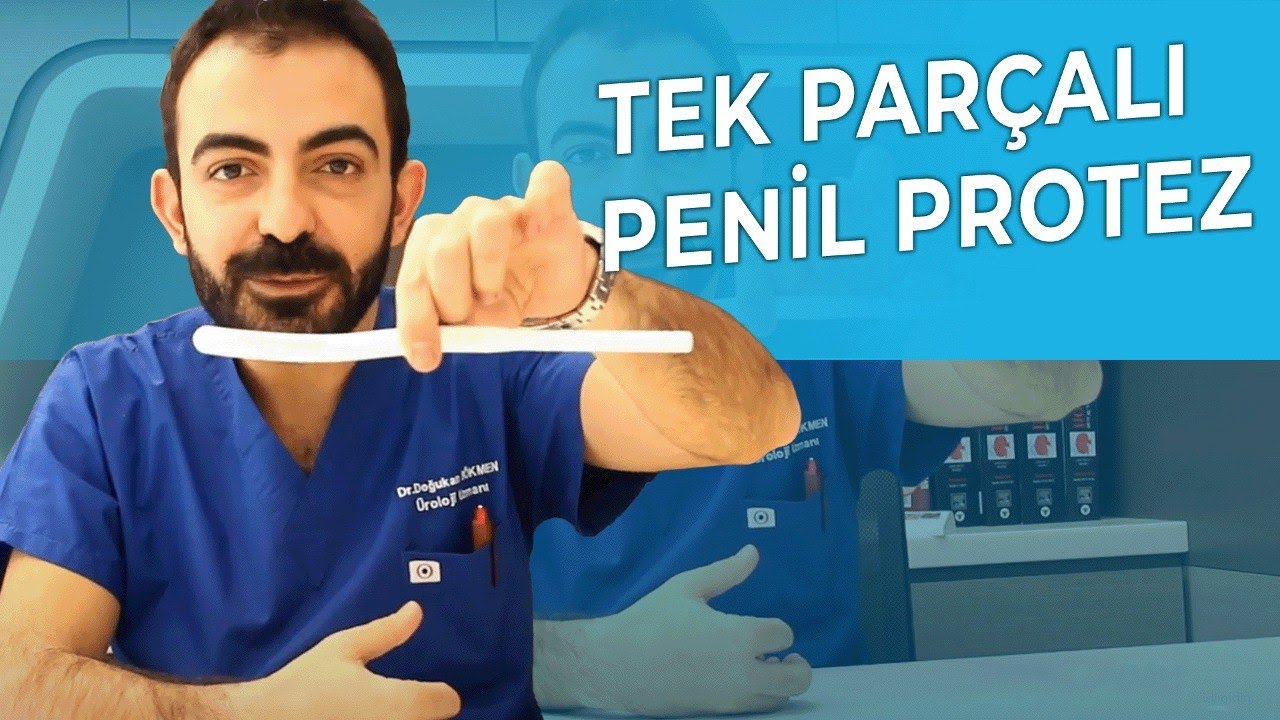 Tek Parçalı Penil Protezi | Malleable