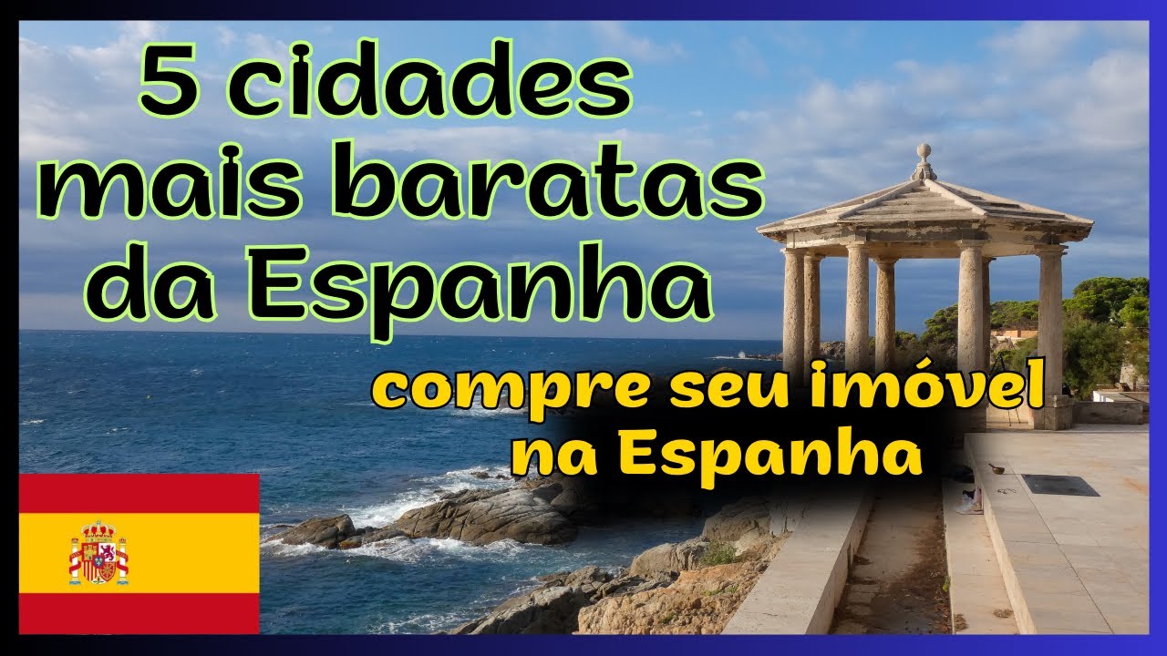 As 5 cidades mais baratas para morar na Espanha