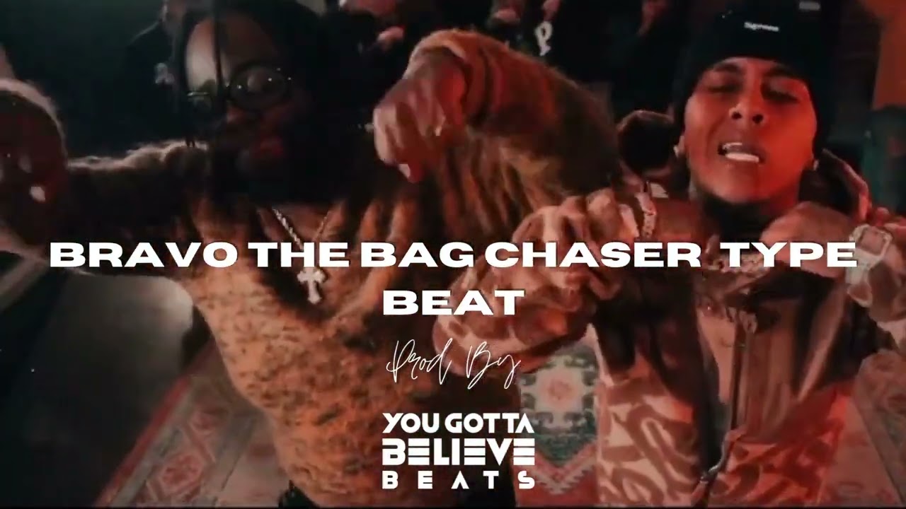 Free Bravo the bag chaser Type beat  