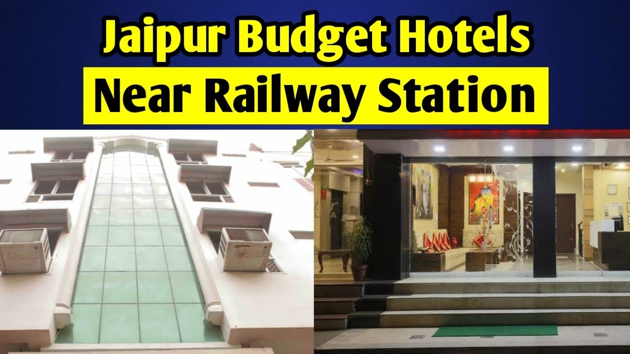 HOTELS NEAR JAIPUR RAILWAY STATION | JAIPUR HOTELS LIST WITH PRICE | BUDGET HOTELS IN JAIPUR
