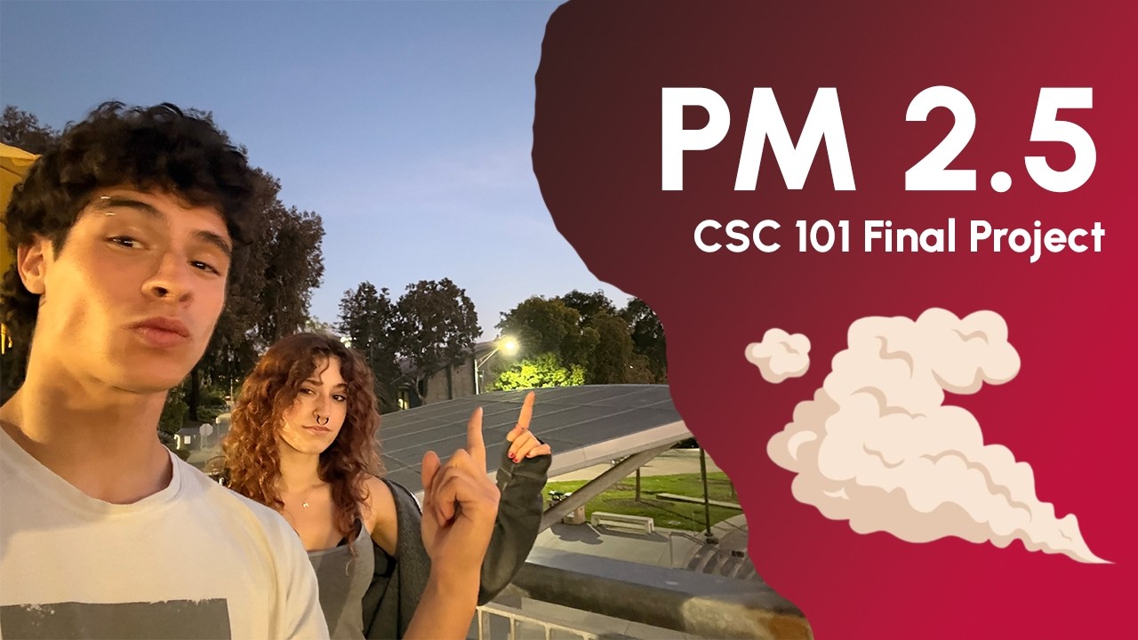 PM 2.5 - CSC 101 Final Project