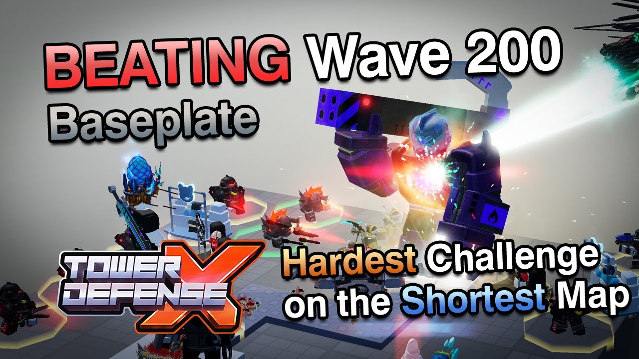 BEATING Wave 200 on BASEPLATE in Tower Defense X
