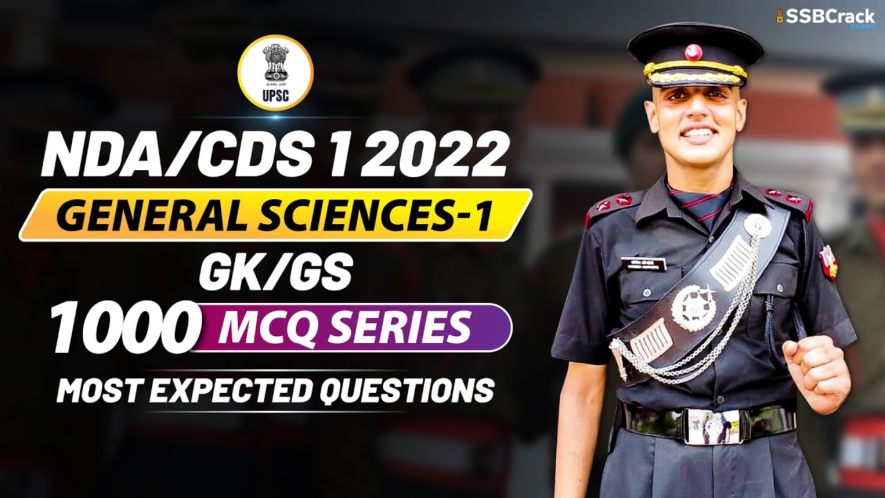 NDA - CDS 1 2022 | 1000 Most Expected Questions In GK And GS | General Sciences Live Class | Part 1