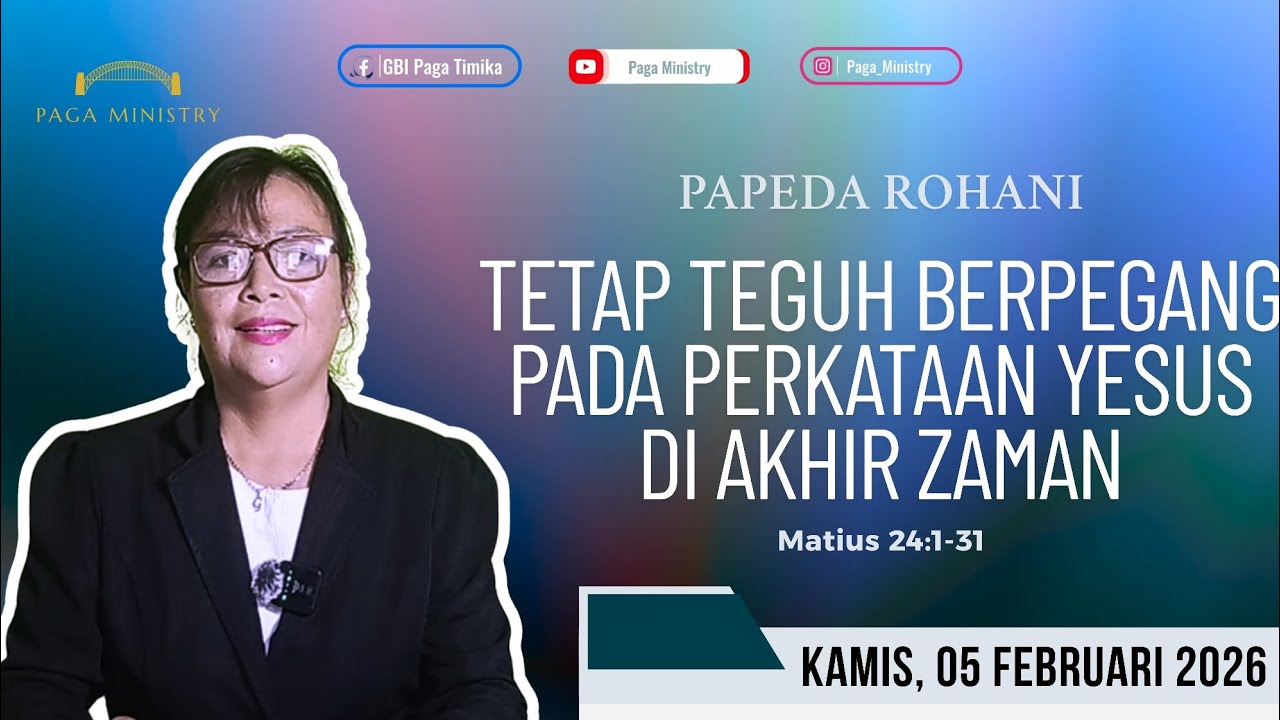 Tetap teguh berpegang pada perkataan Yesus di akhir zaman - PARANI (Papeda rohani) Matius 24:1-31