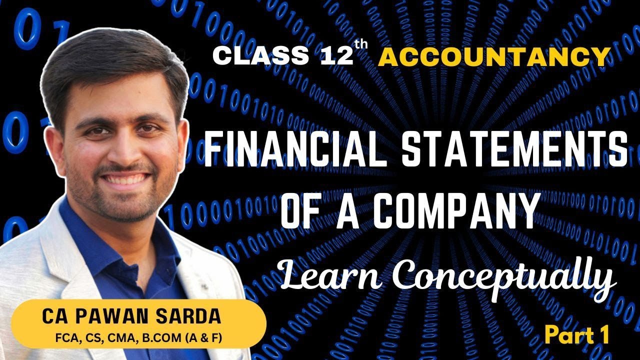 🟡 Part 1: Financial Statements of a Company – Class 12 Accountancy CBSE | CA Pawan Sarda