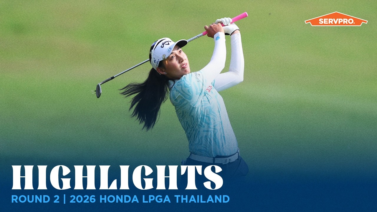 Round 2 Highlights presented by SERVPRO | 2026 Honda LPGA Thailand
