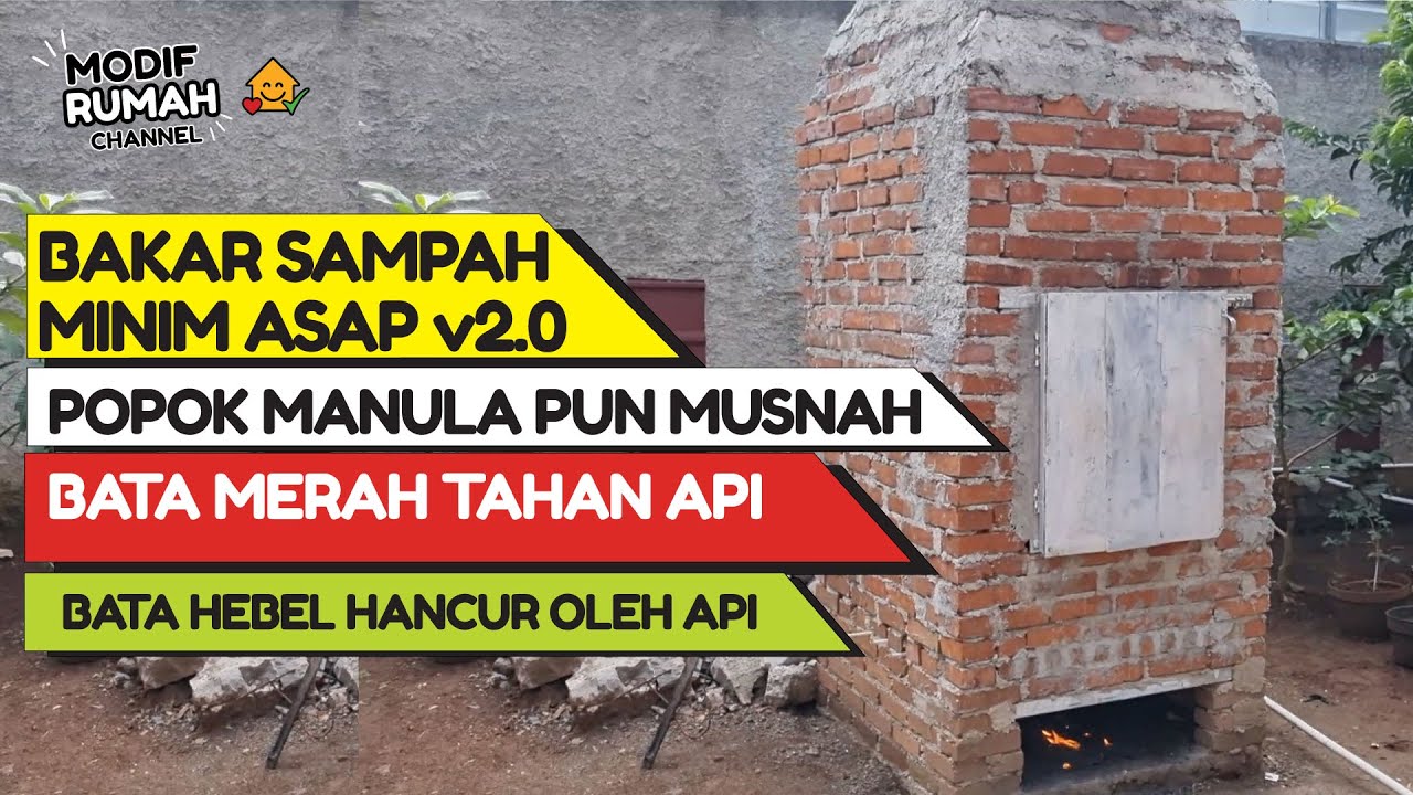 Bakar Sampah Minim Asap, Popok Basah Musnah. Pake Bata Merah Gantinya Bata Hebel yg Hancur Kena Api