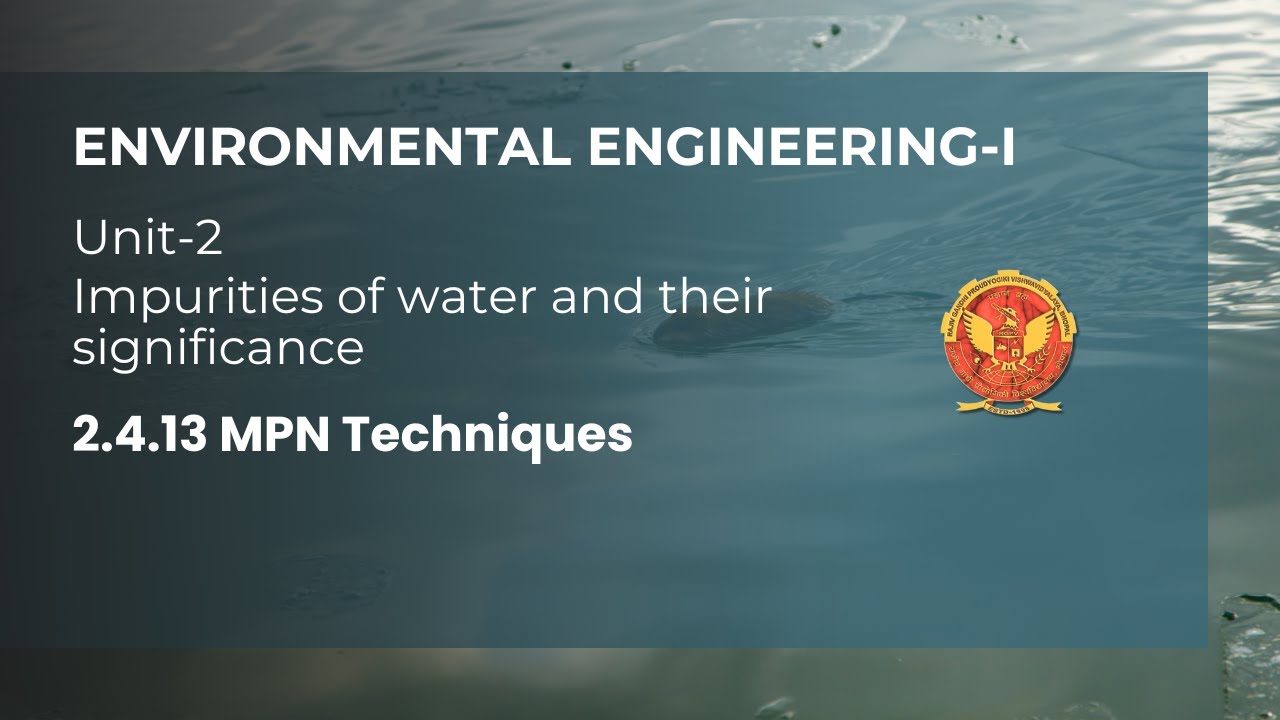 2.4.13 MPN Techniques (Most Probable Number)  | CE602 |
