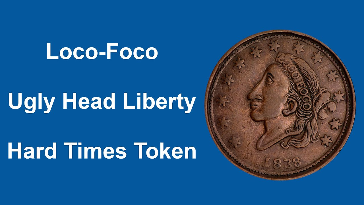 Loco-Foco - Hard Times Token
