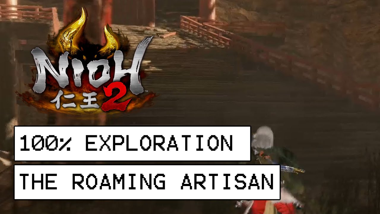 Nioh 2 100% Exploration Walkthrough - The Roaming Artisan (All Items, Kodama, Secrets...)