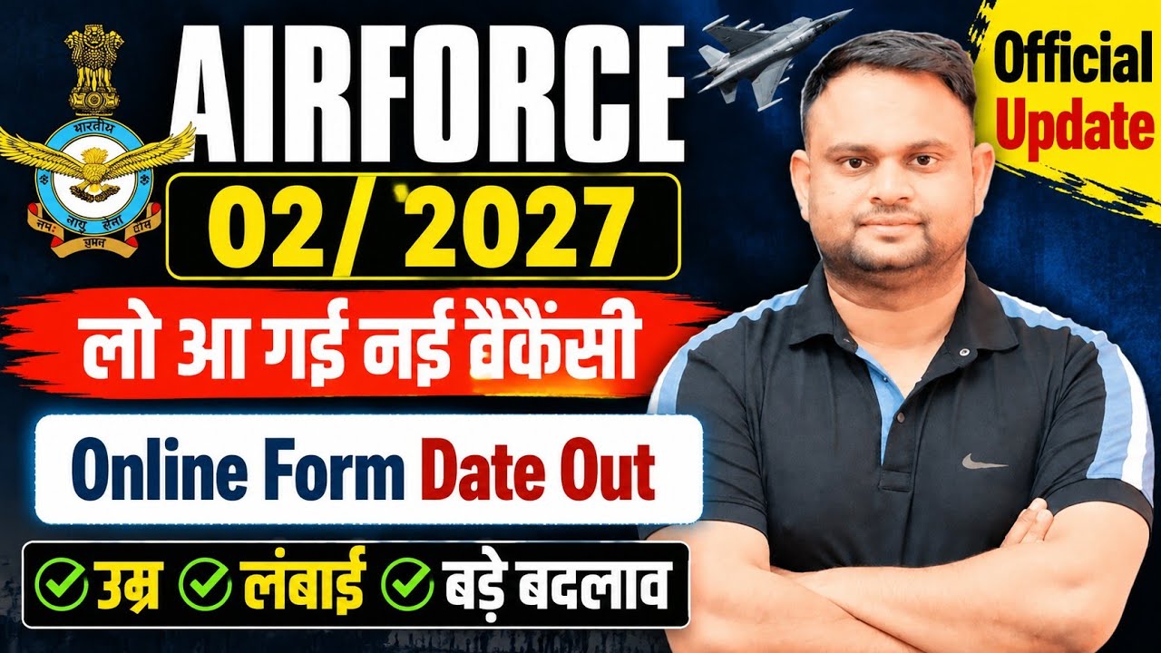 Airforce 02 2027 New Vacancy Out Airforce X Y Group Age Limit Height Online Form Start date Full 
