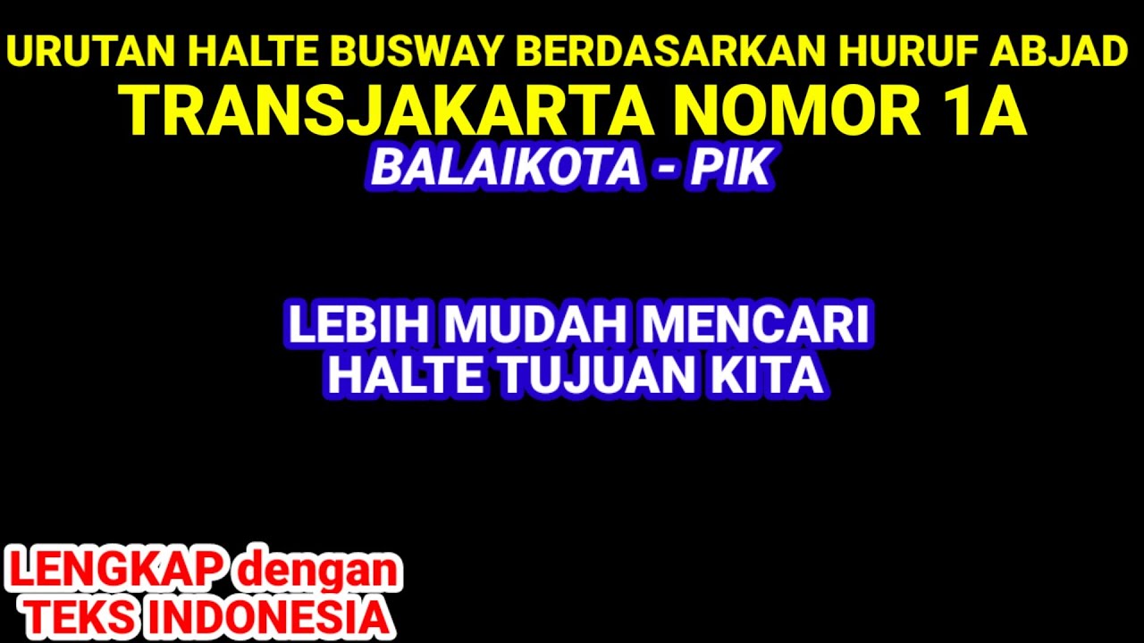 URUTAN HALTE BUSWAY BERDASARKAN HURUF ABJAD KORIDOR 1A dari BALAIKOTA ke PANTAI MAJU @ohhBUSWAY