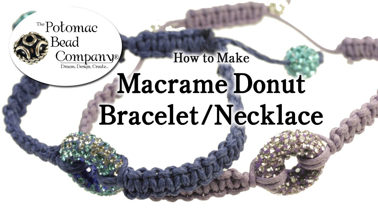 How to Make a Macrame Donut Bracelet or Necklace