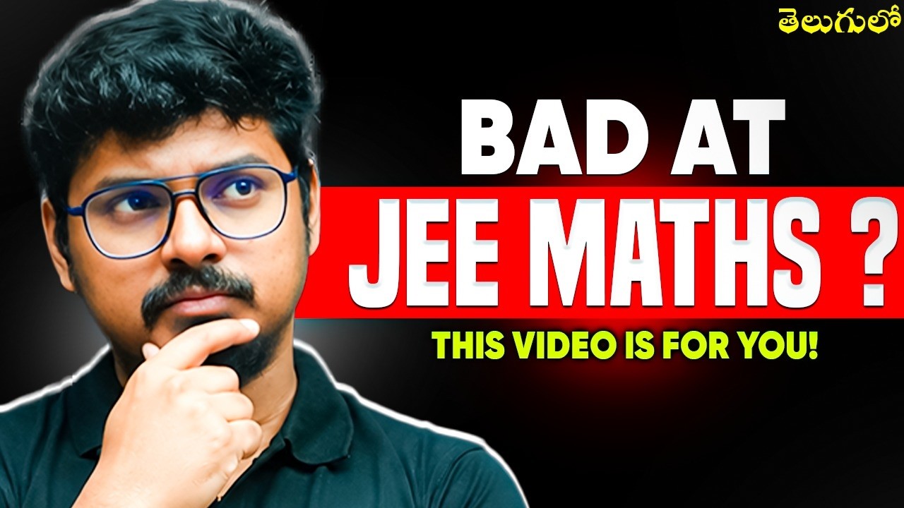 If You&rsquo;re Bad at JEE Maths 😱 , Watch This‼️| JEE 2027 | JEE 2028 | PW JEE Telugu
