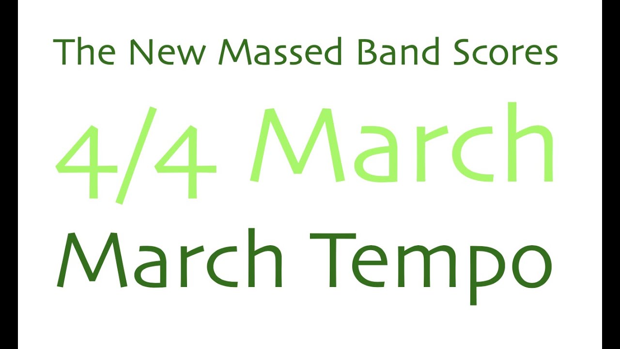 Massed Band 4/4 (March Tempo)