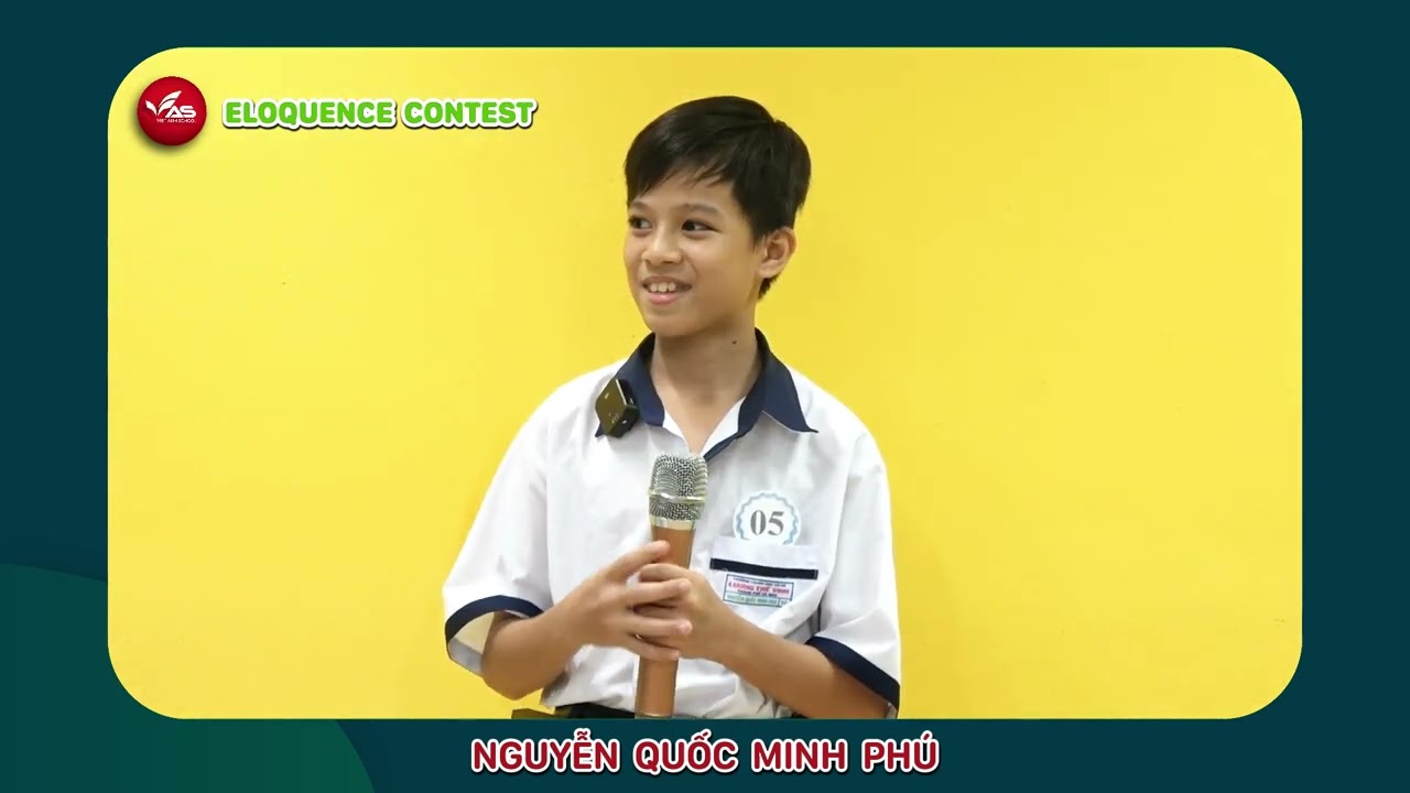 Cuộc thi Hùng Biện Tiếng Anh - Khối thiếu niên - Nguyễn Quốc Minh Phú