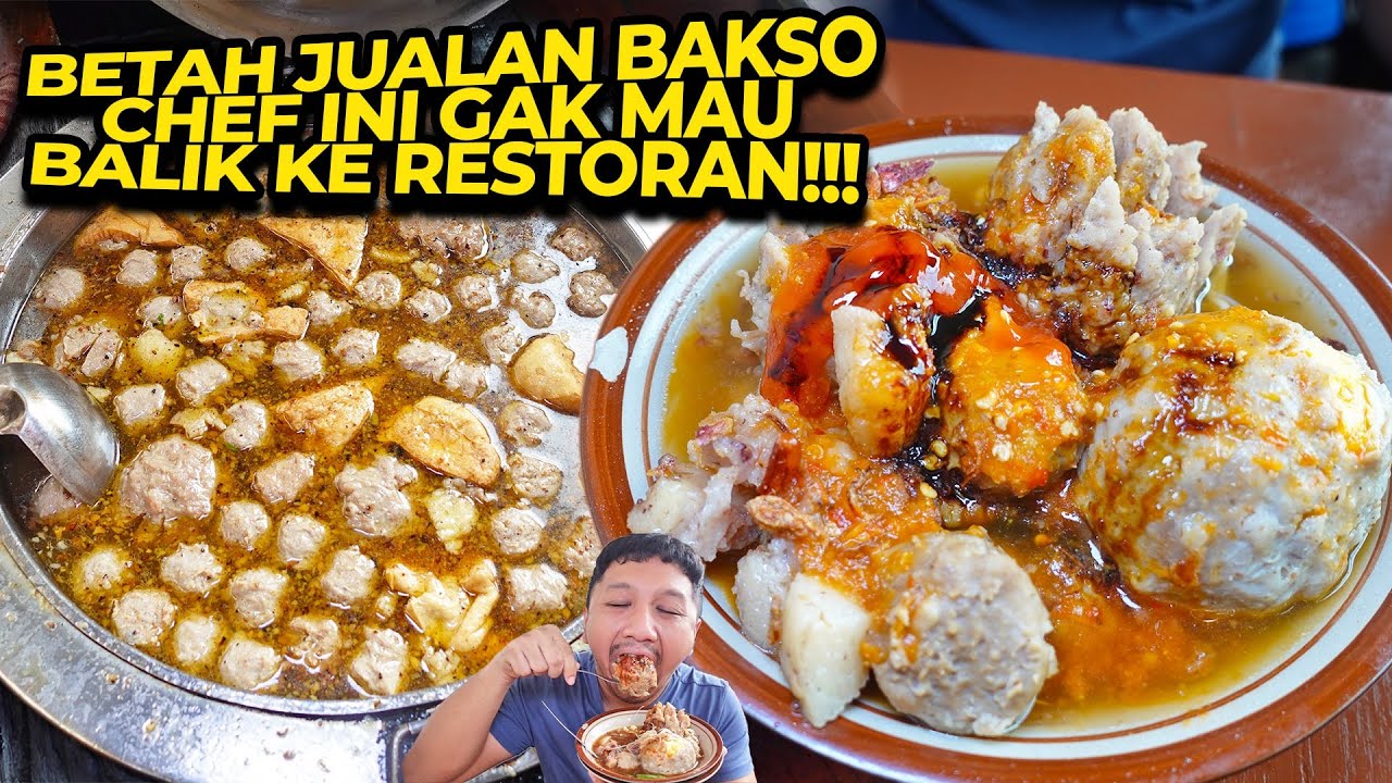 BAKSO YANG BIKIN CHEF!!! LAKU KERAS SAMPE GA MAU KERJA RESTORAN LAGI!