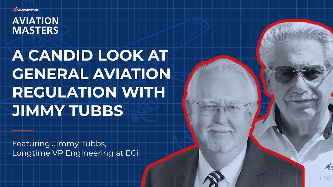 Airworthiness Directives, Designees & the PMA Crisis: A Look at GA Regulation with Jimmy Tubbs
