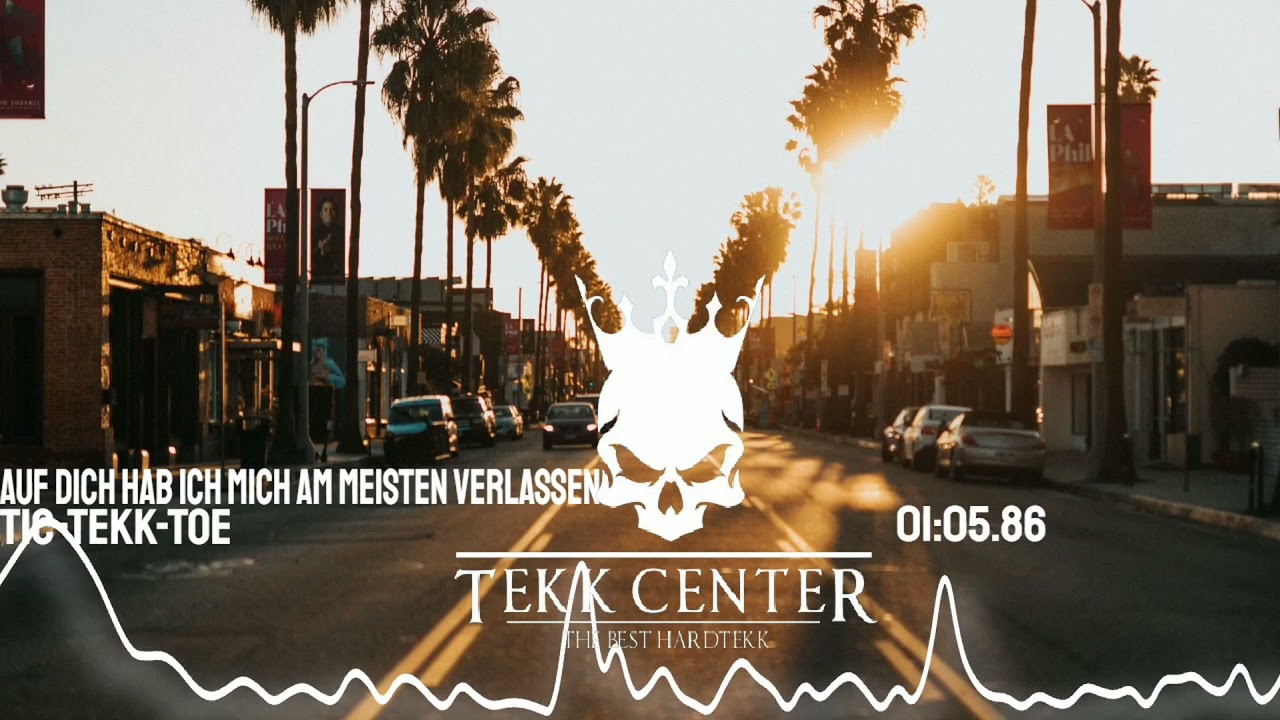 Tic-Tekk-Toe - Auf Dich Hab Ich Mich Am Meisten Verlassen [TEKK CENTER]