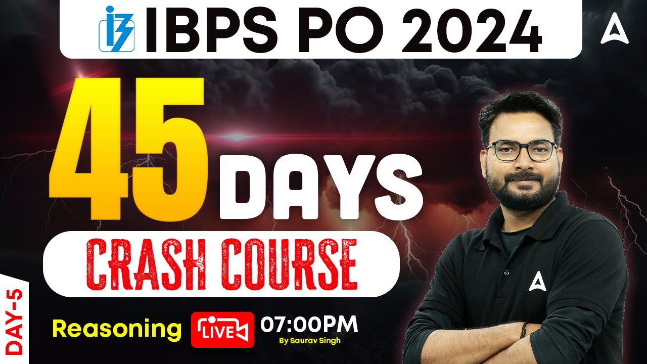 IBPS PO Reasoning 45 Days Crash Course Day 5 | IBPS PO Reasoning Classes | By Saurav Singh