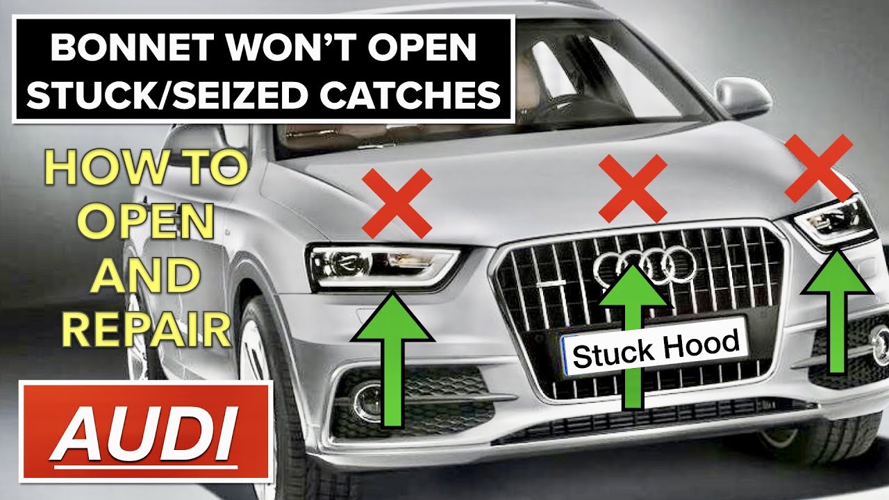 Audi Bonnet/Hood Won't Open? Easy Fix