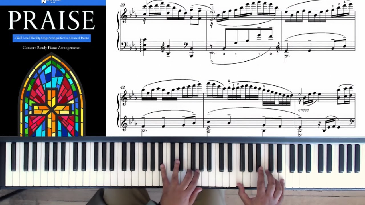 Come Thou Fount of Every Blessing – Dazzling Advanced Piano Arrangement